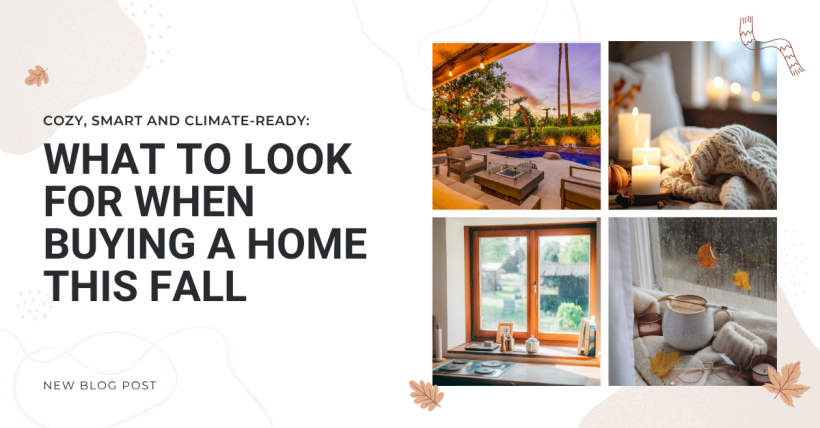 Cozy, Smart & Climate-Ready: What Buyers Want in Fall 2025 (and What to Watch For)